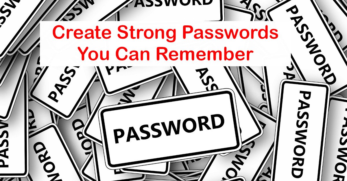 How To Create Strong Passwords You Can Remember Easily The Money